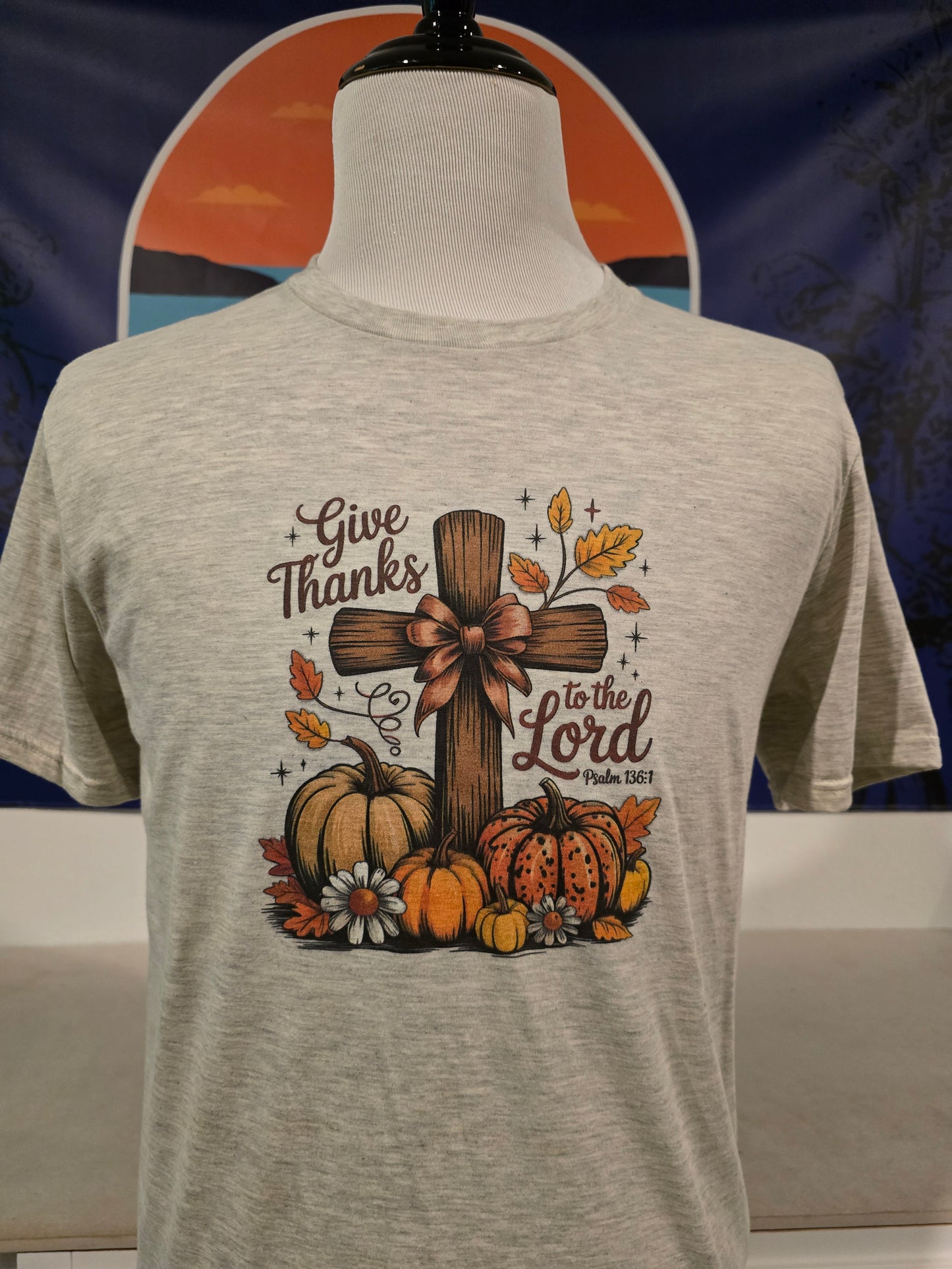Give Thanks to the Lord Shirt | Sweatshirt | Tank Top | Fall