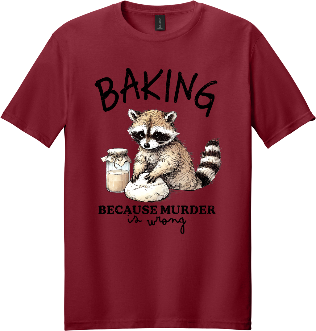 Baking Because Murder is Wrong Unisex Tee ~ Printed in the USA