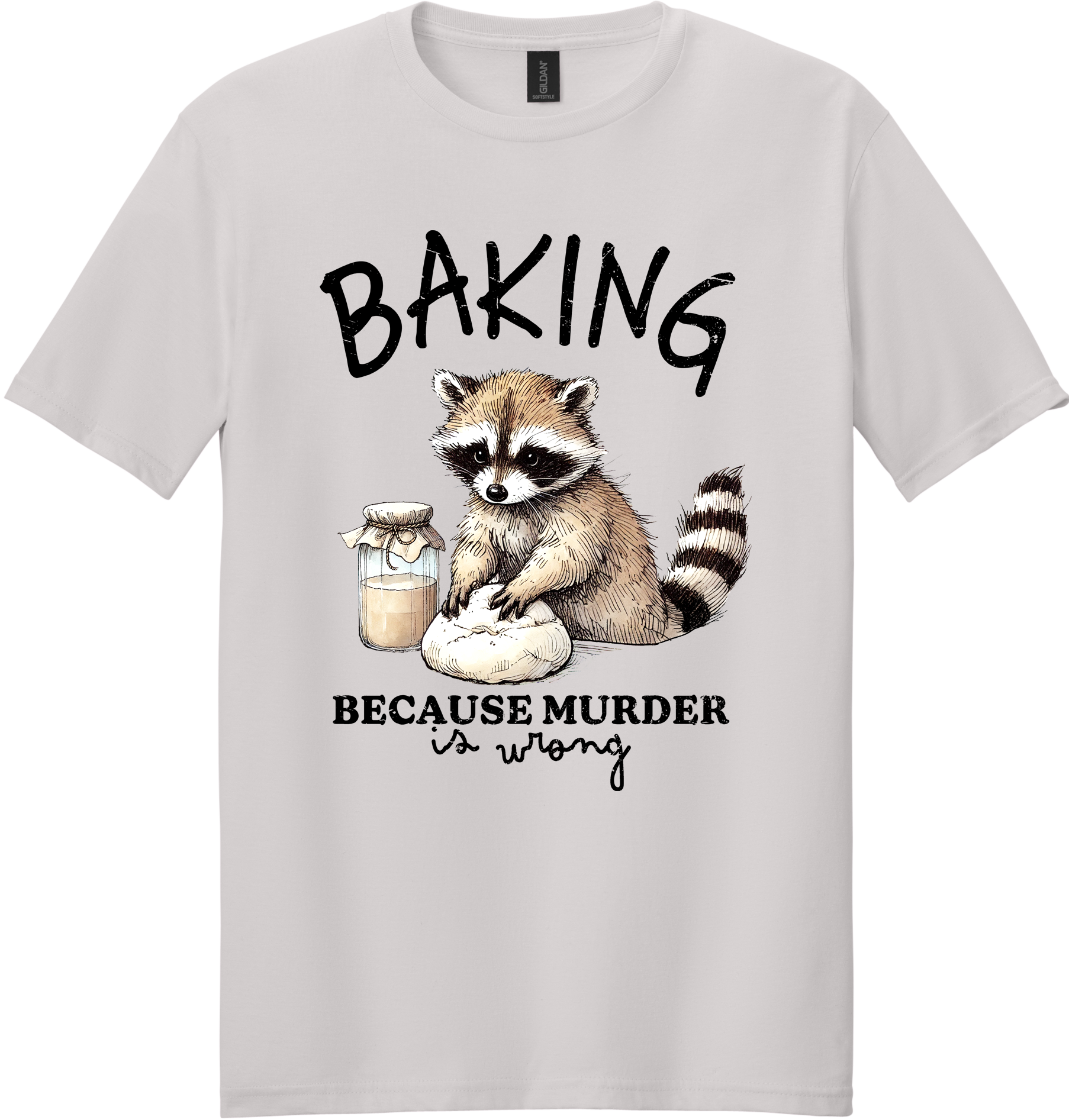 Baking Because Murder is Wrong Unisex Tee ~ Printed in the USA