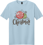 Balls Deep Into Christmas Unisex Tee ~ Printed in the USA