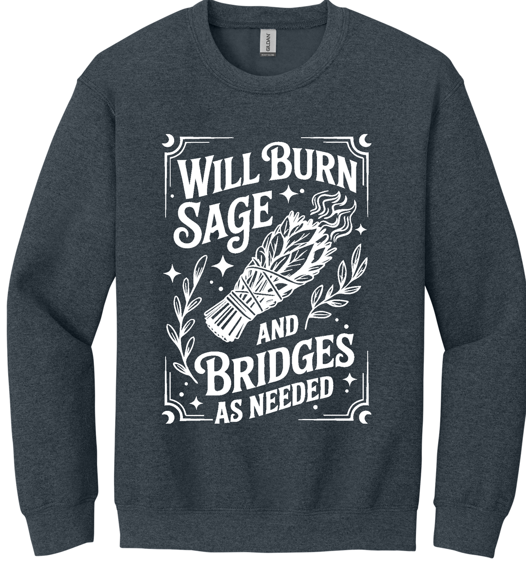 Burn Sage and Bridges Unisex Crewneck Sweatshirt ~ Printed in the USA
