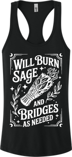 Burn Sage and Bridges Racerback Tank Top ~ Printed in the USA
