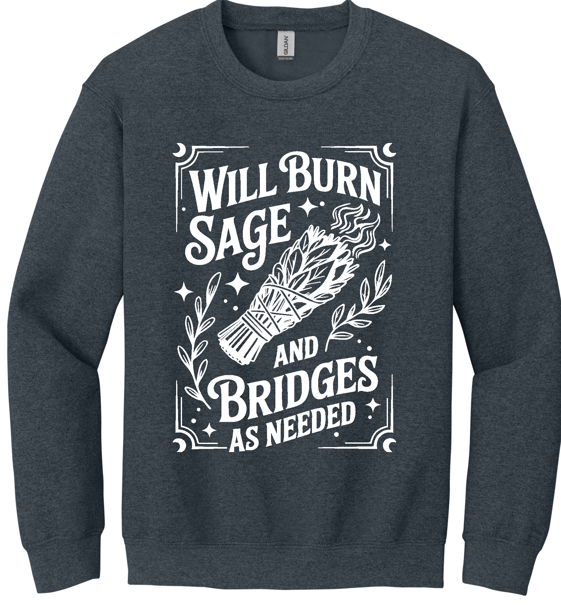 Burn Sage and Bridges Unisex Crewneck Sweatshirt ~ Printed in the USA