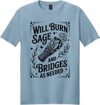 Burn Sage and Bridges Unisex Tee ~ Printed in the USA
