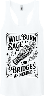 Burn Sage and Bridges Racerback Tank Top ~ Printed in the USA