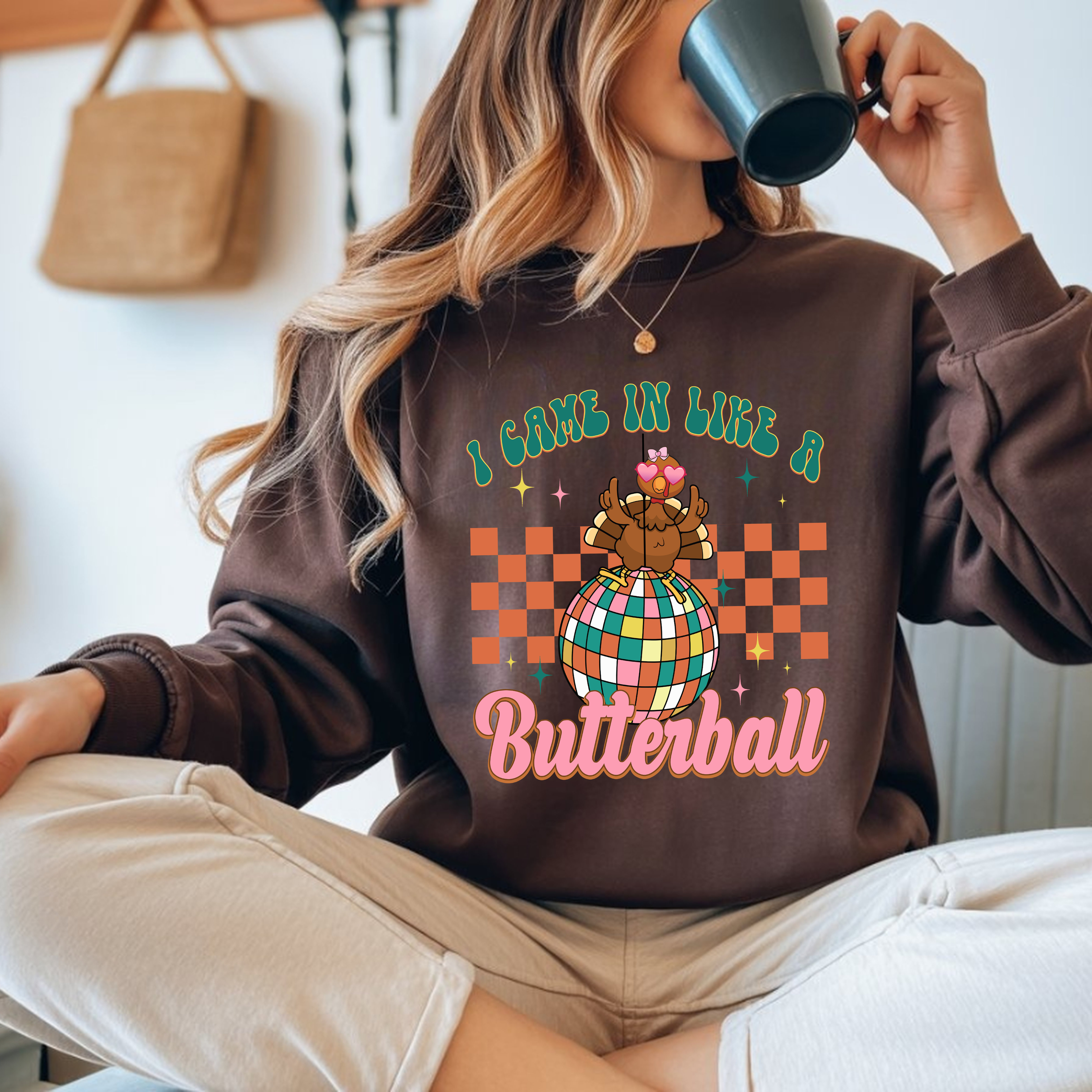 I Came in Like a Butterball Unisex Crewneck Sweatshirt ~ Printed in the USA