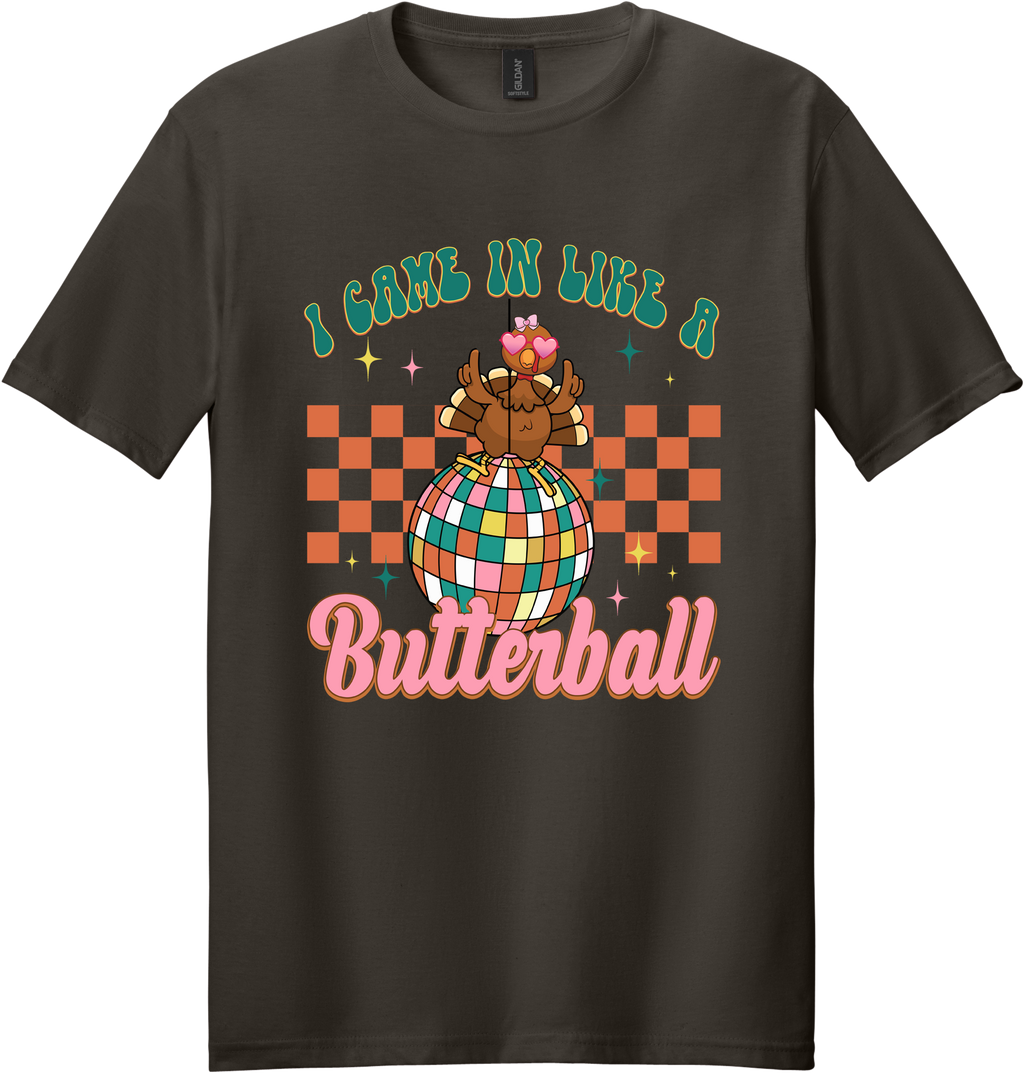 I Came in Like a Butterball Unisex Tee ~ Printed in the USA