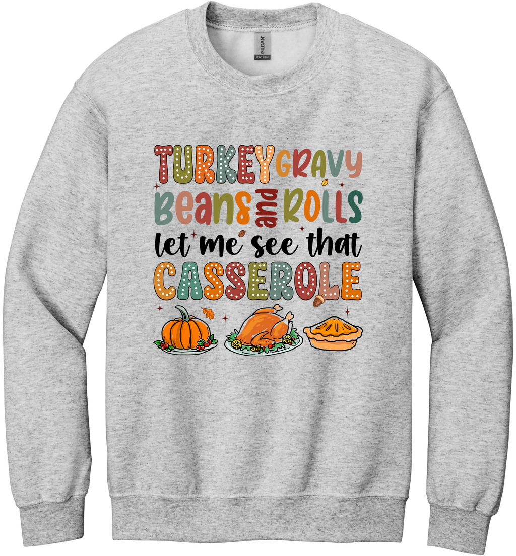 Let Me See That Casserole Unisex Crewneck Sweatshirt ~ Printed in the USA
