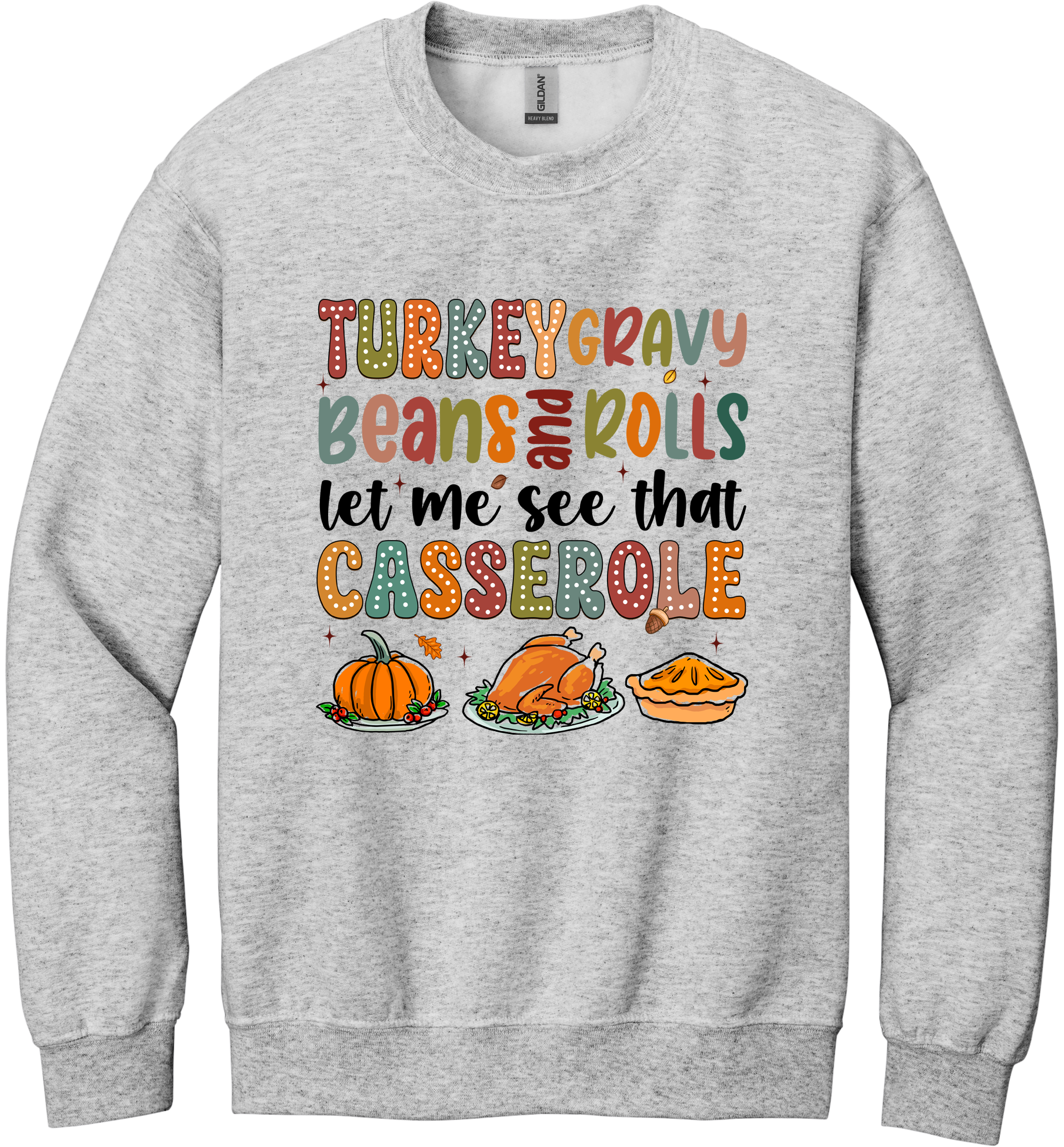 Let Me See That Casserole Unisex Crewneck Sweatshirt ~ Printed in the USA