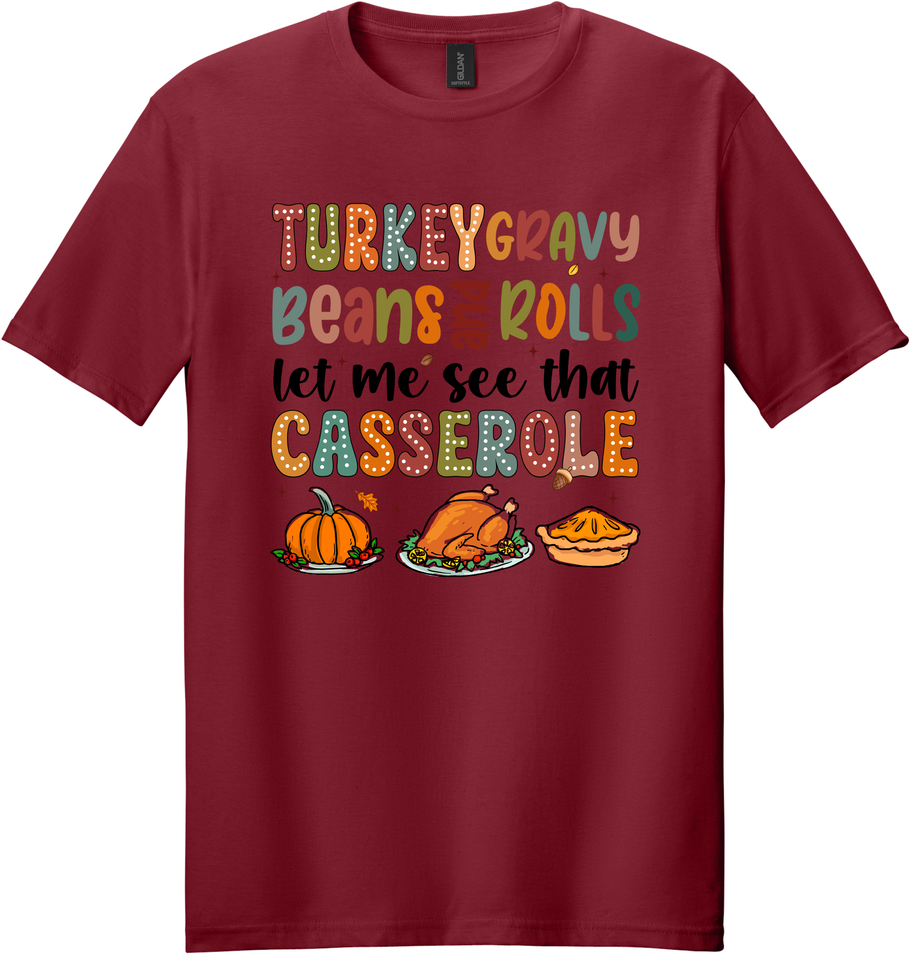 Let Me See That Casserole Unisex Tee ~ Printed in the USA