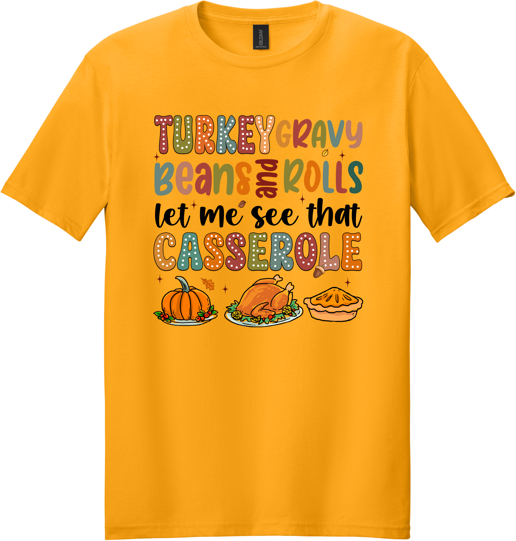 Let Me See That Casserole Unisex Tee ~ Printed in the USA