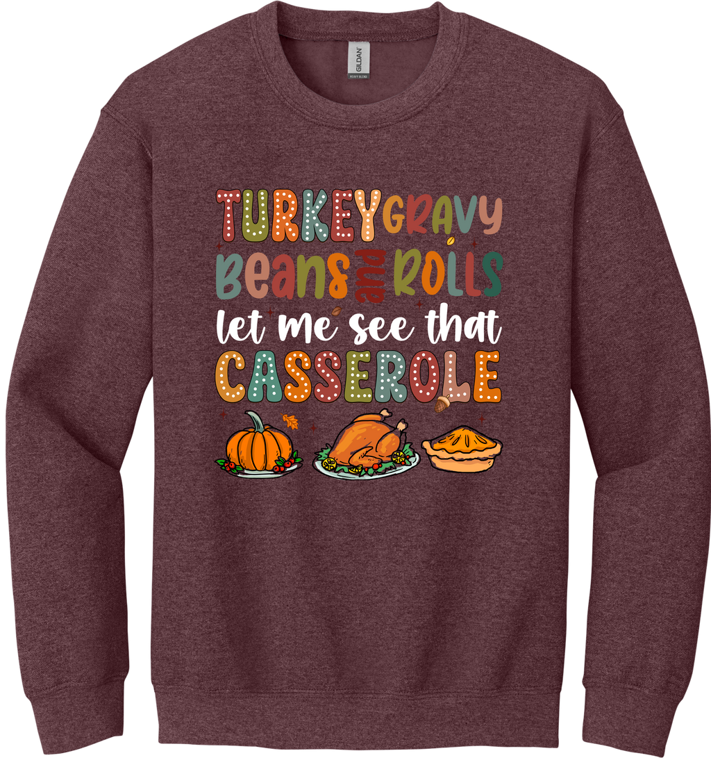 Let Me See That Casserole Unisex Crewneck Sweatshirt ~ Printed in the USA