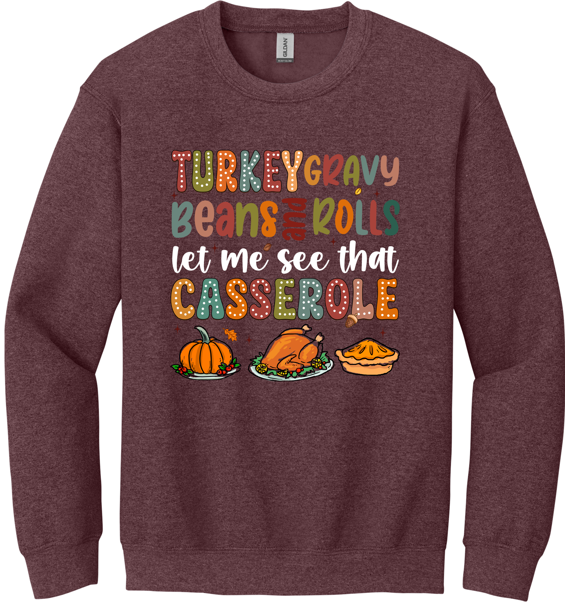 Let Me See That Casserole Unisex Crewneck Sweatshirt ~ Printed in the USA