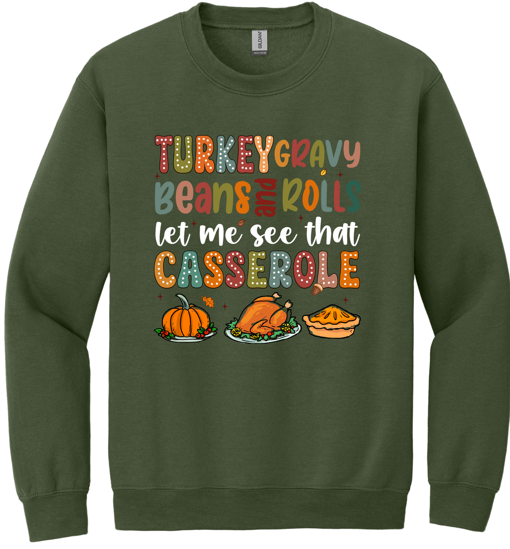 Let Me See That Casserole Unisex Crewneck Sweatshirt ~ Printed in the USA