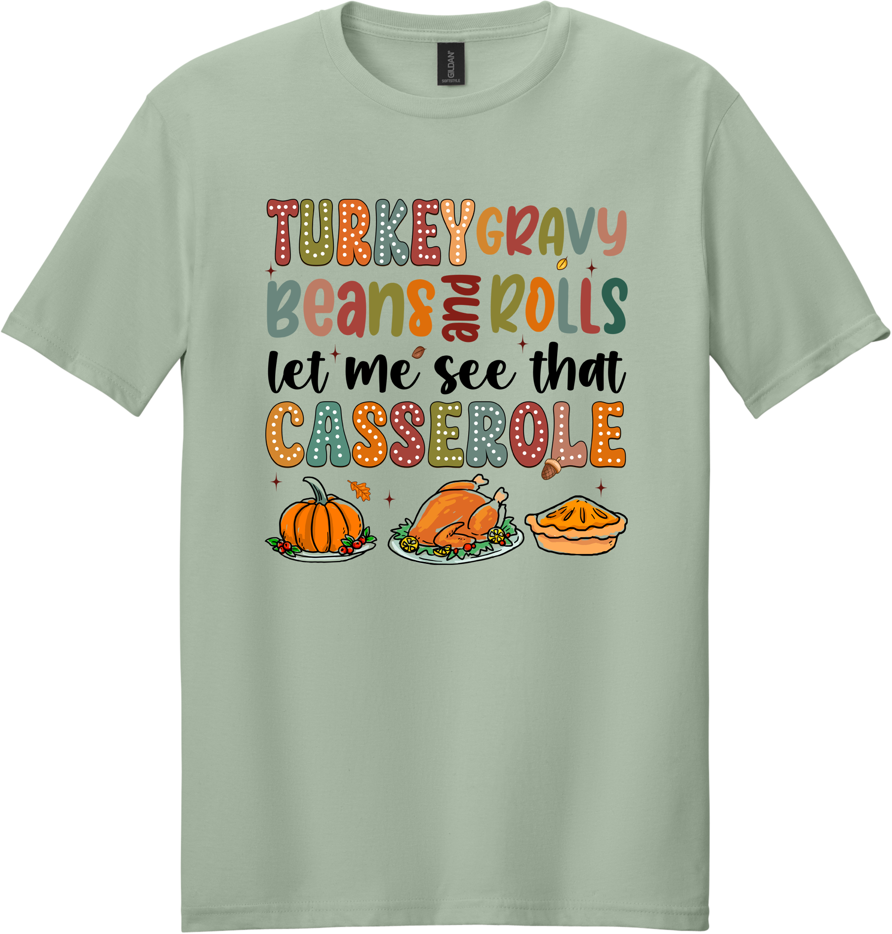 Let Me See That Casserole Unisex Tee ~ Printed in the USA
