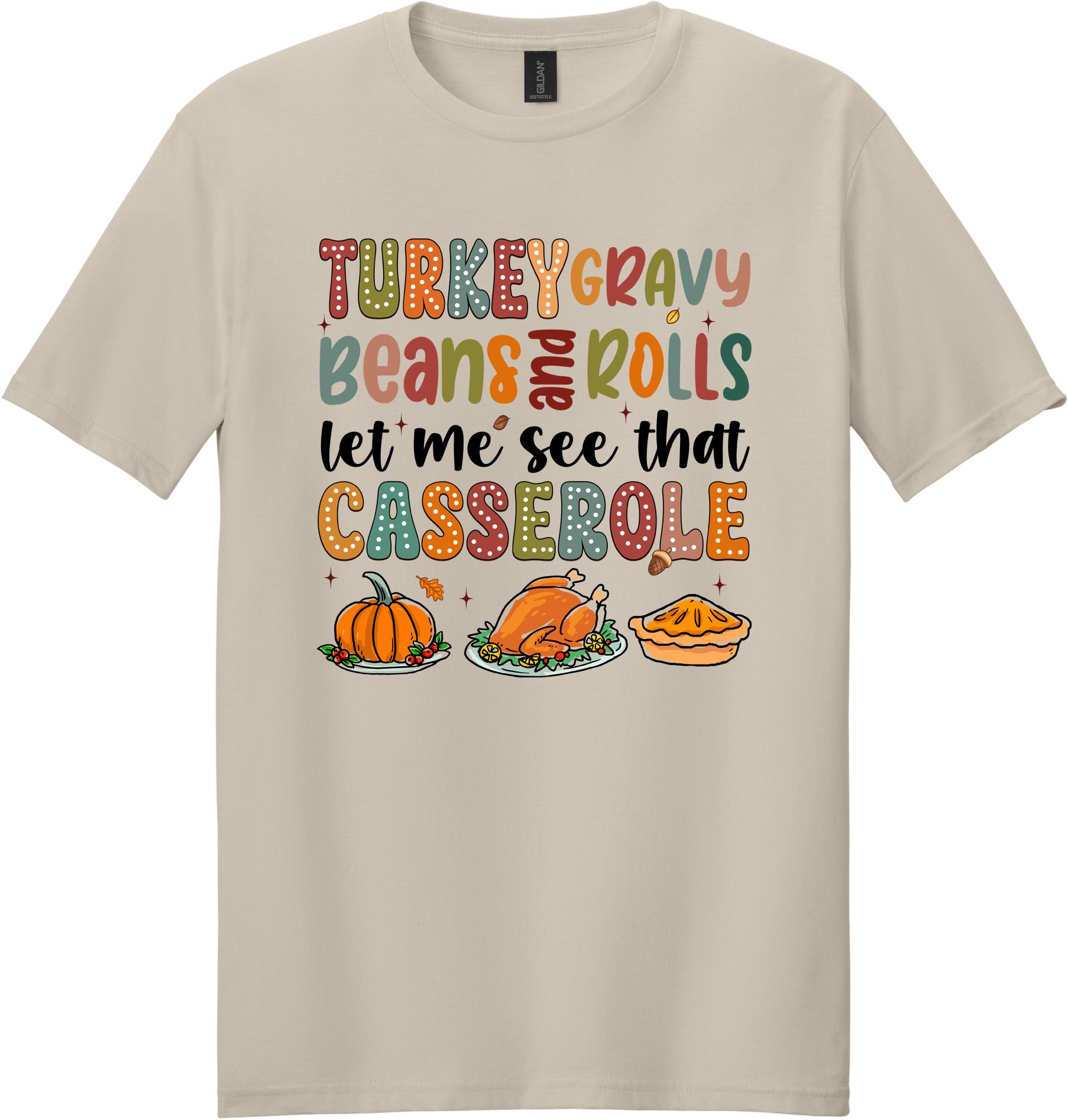 Let Me See That Casserole Unisex Tee ~ Printed in the USA