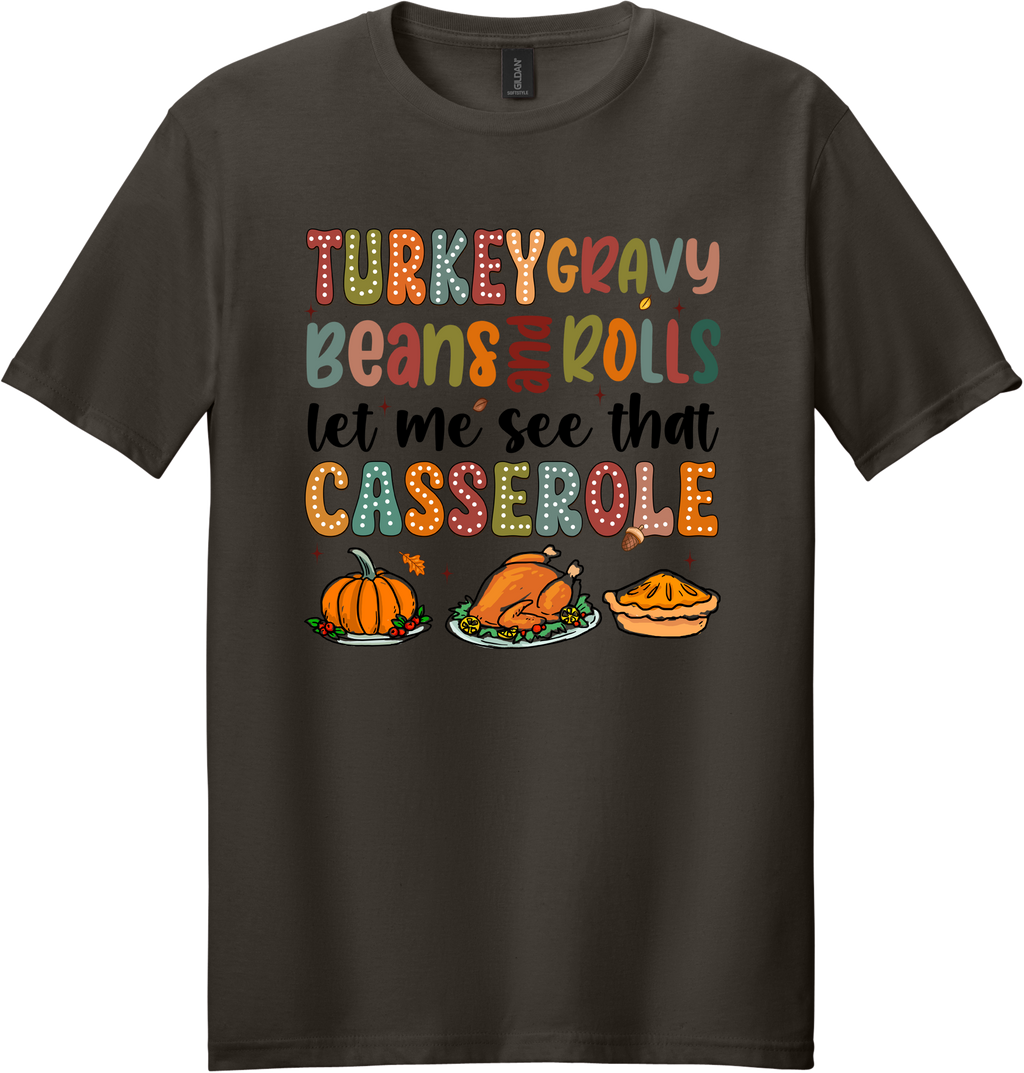 Let Me See That Casserole Unisex Tee ~ Printed in the USA