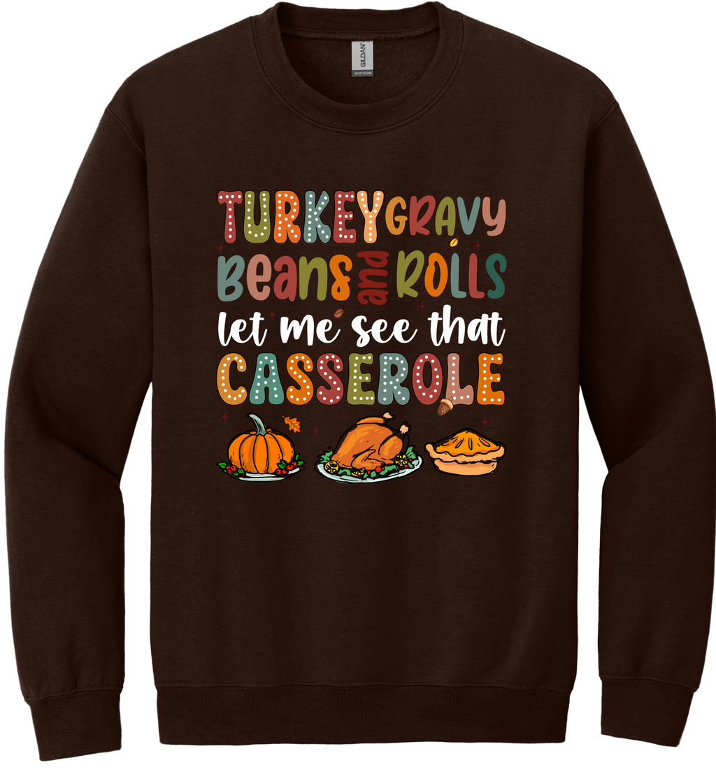 Let Me See That Casserole Unisex Crewneck Sweatshirt ~ Printed in the USA
