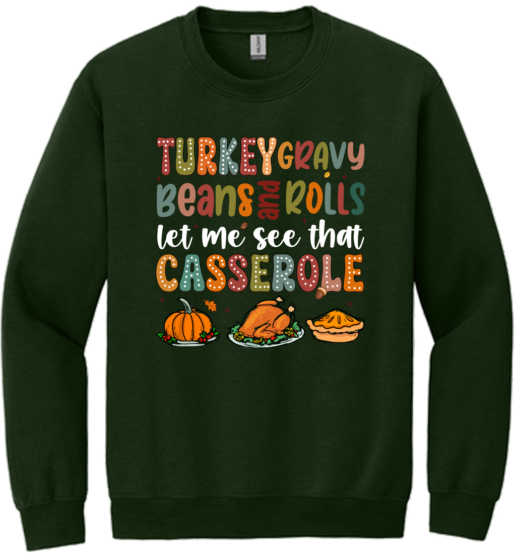 Let Me See That Casserole Unisex Crewneck Sweatshirt ~ Printed in the USA