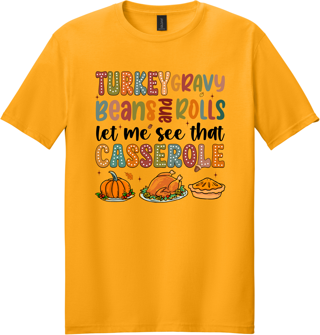 Let Me See That Casserole Unisex Tee ~ Printed in the USA