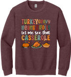 Let Me See That Casserole Unisex Crewneck Sweatshirt ~ Printed in the USA