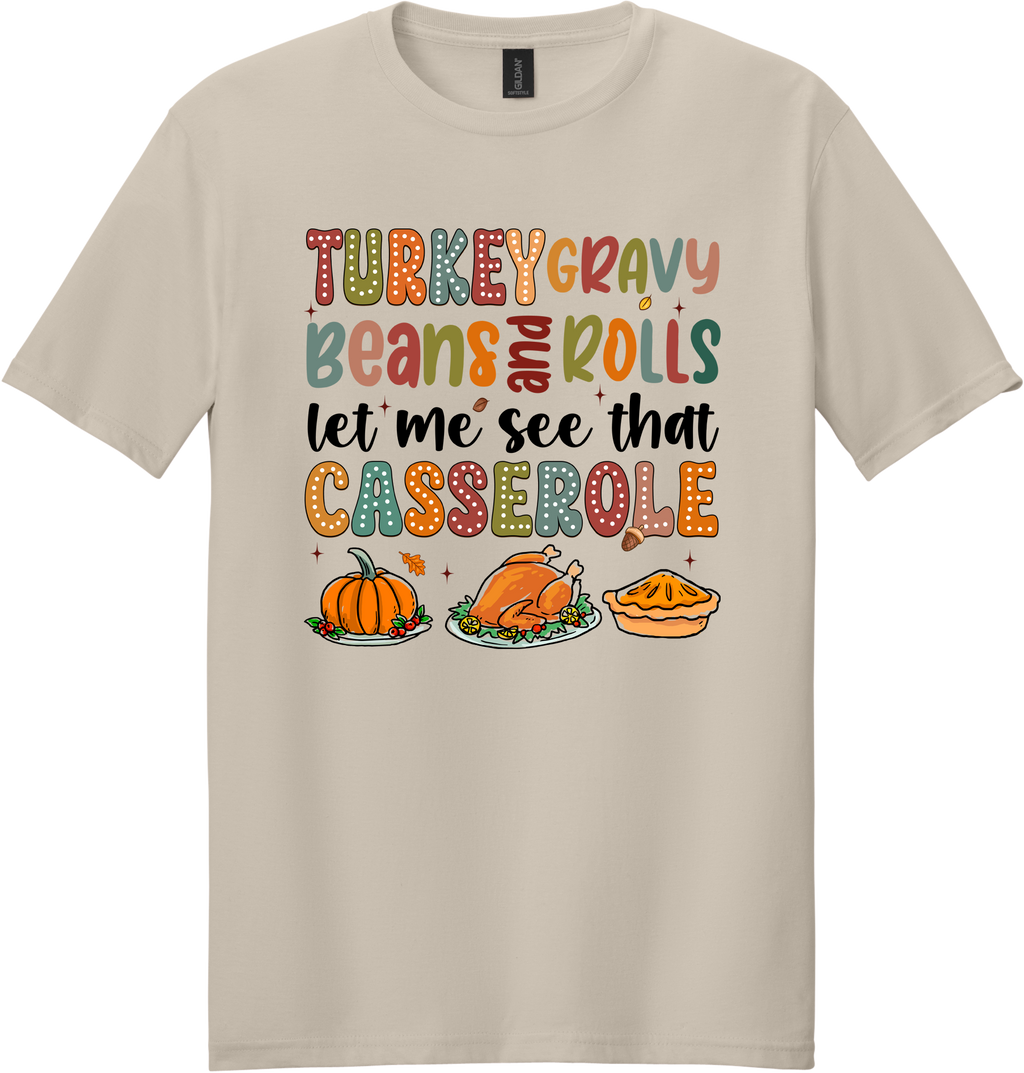 Let Me See That Casserole Unisex Tee ~ Printed in the USA