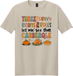Let Me See That Casserole Unisex Tee ~ Printed in the USA