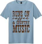 Runs on Coffee and Country Music Unisex Tee ~ Printed in the USA
