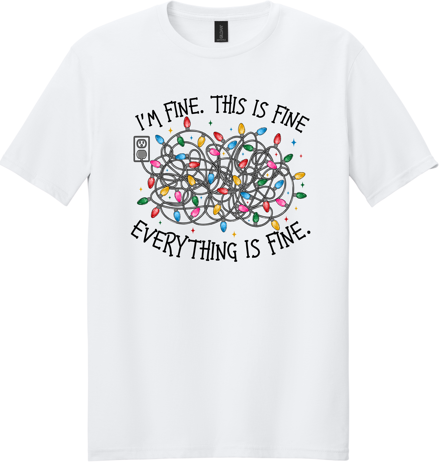 I'm Fine Everything is Fine Unisex Tee ~ Printed in the USA