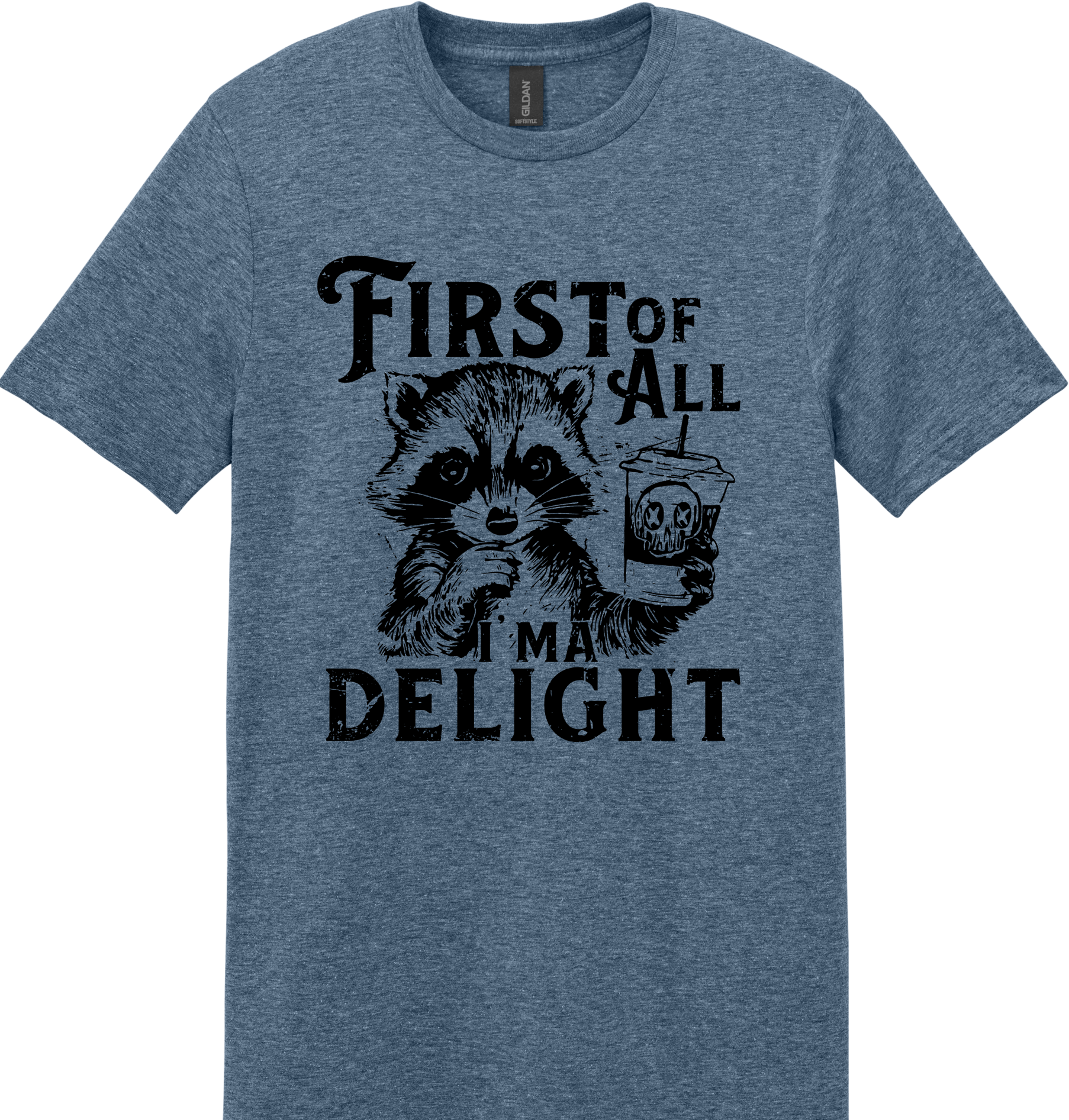 First of All I'm a Delight Unisex Tee ~ Printed in the USA