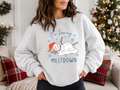 I'm Having a Meltdown Sweatshirt