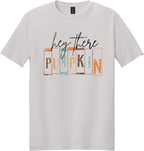 Hey There Pumpkin Unisex Tee ~ Printed in the USA