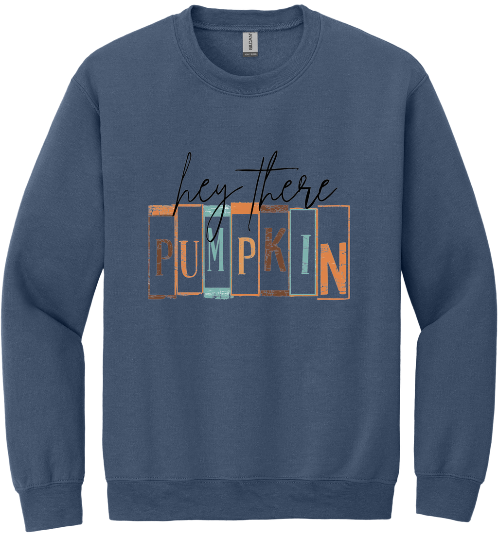 Hey There Pumpkin Unisex Crewneck Sweatshirt ~ Printed in the USA