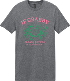 If Crabby Return to the Beach Unisex Tee ~ Printed in the USA