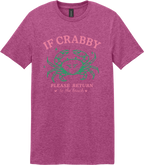 If Crabby Return to the Beach Unisex Tee ~ Printed in the USA