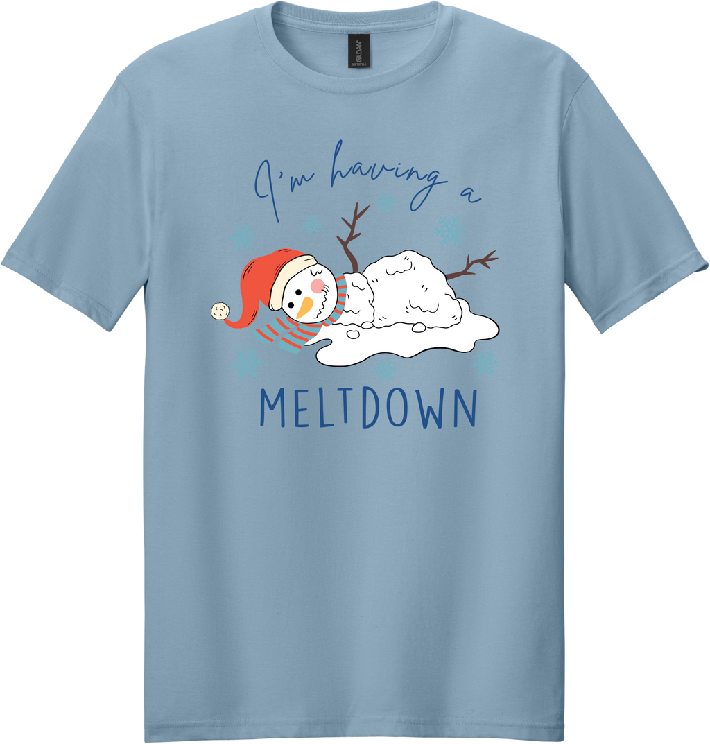 Having a Meltdown Unisex Tee ~ Printed in the USA