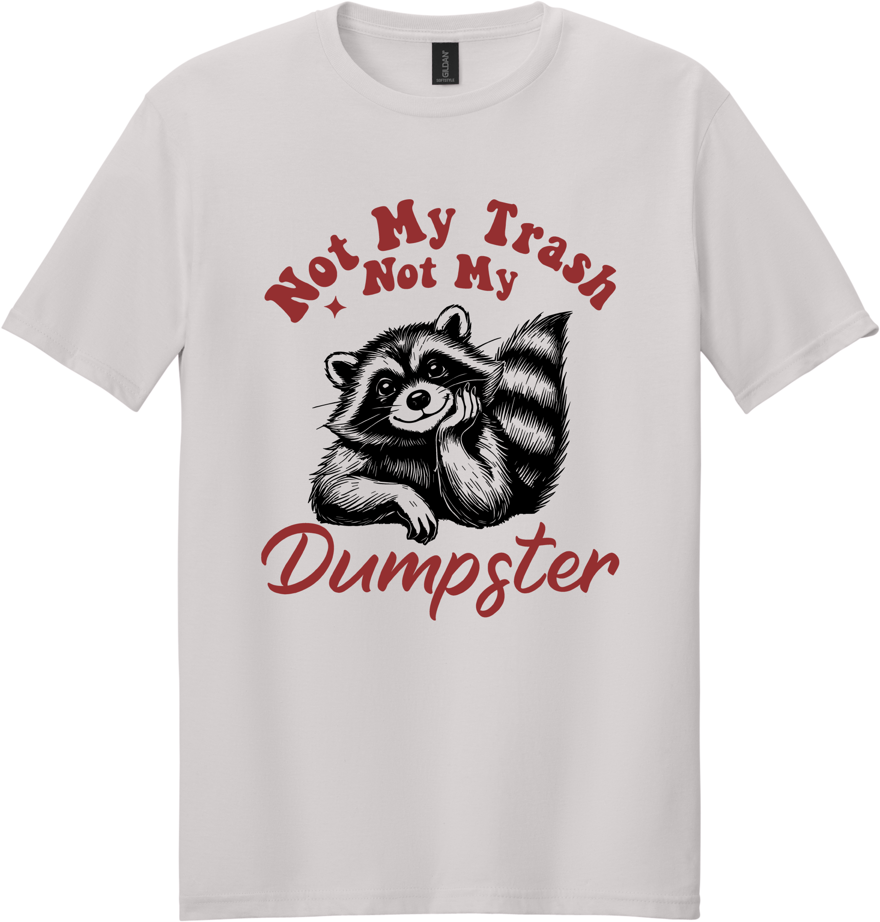 Not My Trash Unisex Tee ~ Printed in the USA