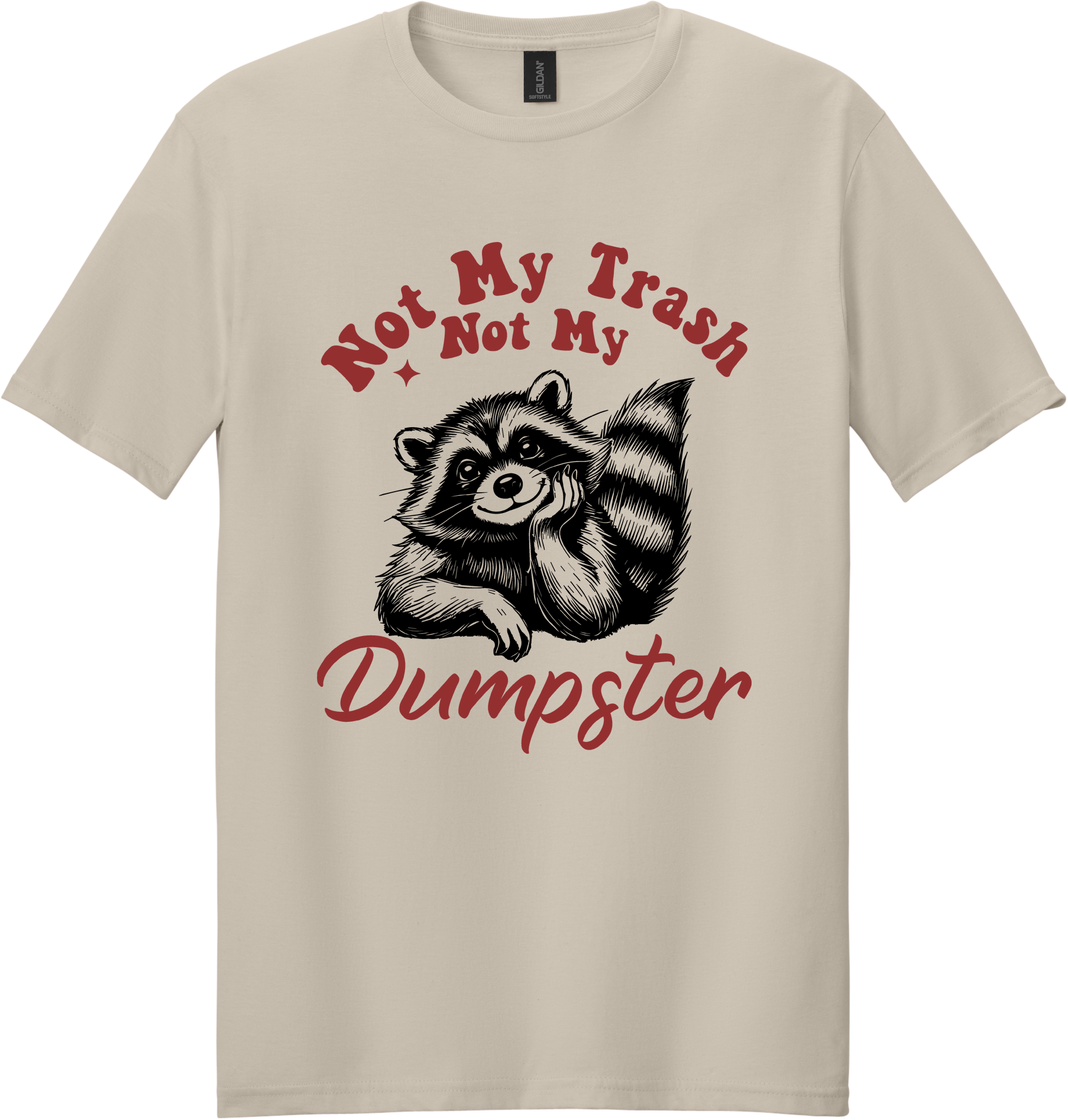 Not My Trash Unisex Tee ~ Printed in the USA