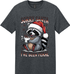 Sorry Santa I've Been Feral Unisex Tee ~ Printed in the USA