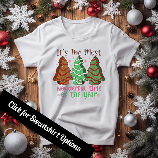 It's the Most Wonderful Time of the Year Shirt, Christmas Shirt, Sweatshirt, Tank Top, Winter, Snack Cakes