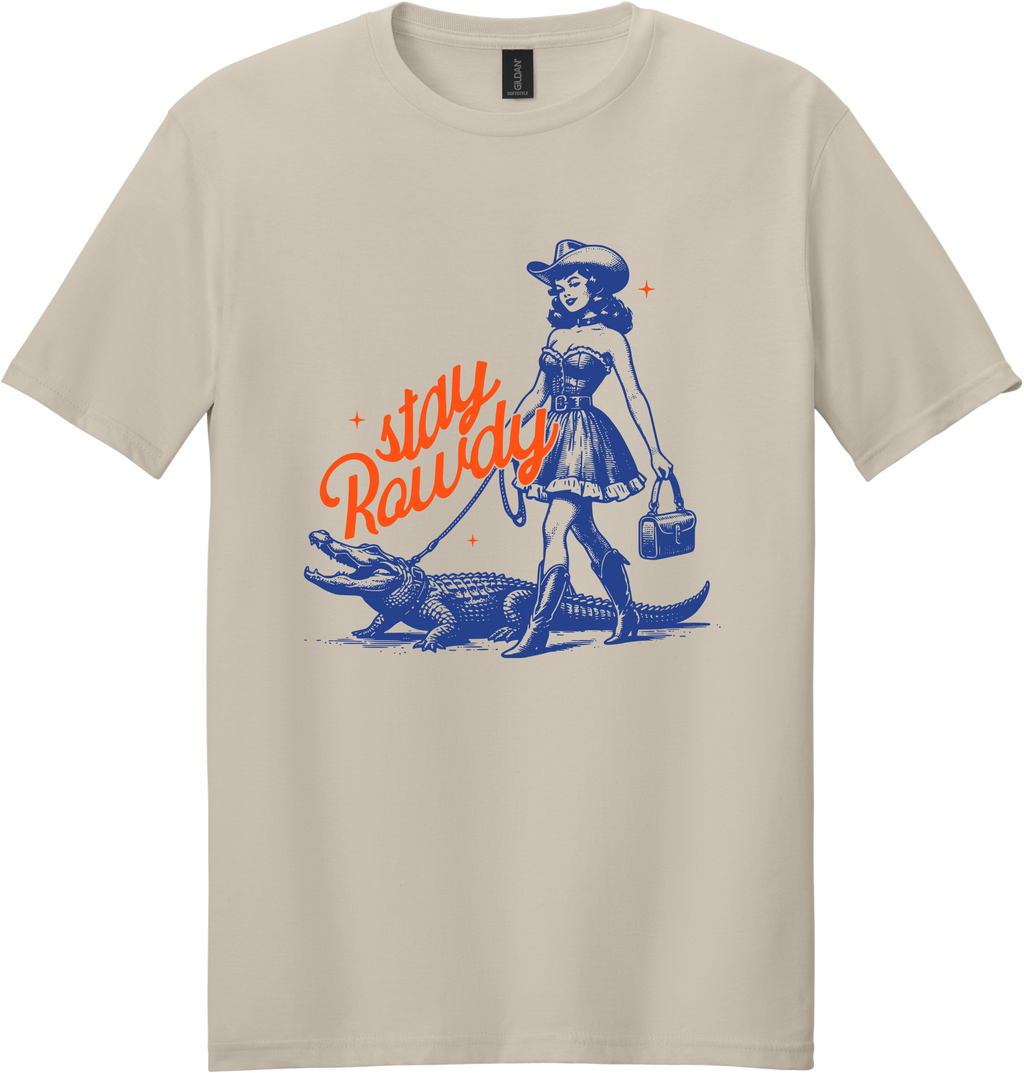 Stay Rowdy Unisex Tee ~ Printed in the USA