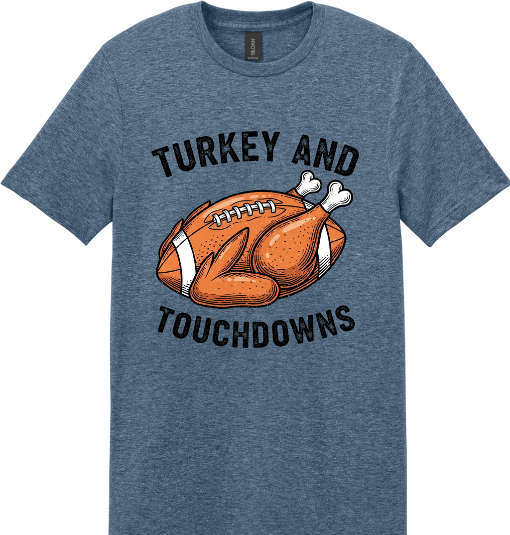 Turkey and Touchdowns Unisex Tee ~ Printed in the USA